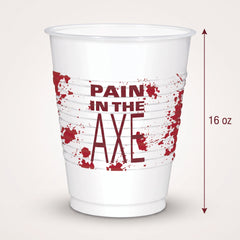 "Pain in the Axe" Halloween Party Cups - 16 oz