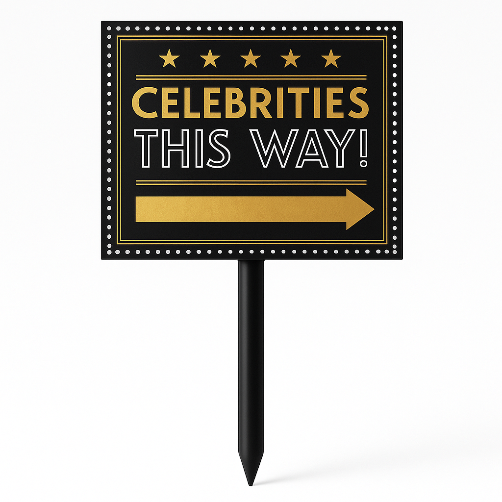 Hollywood Awards Night "Celebrities This Way" Yard Stake Sign