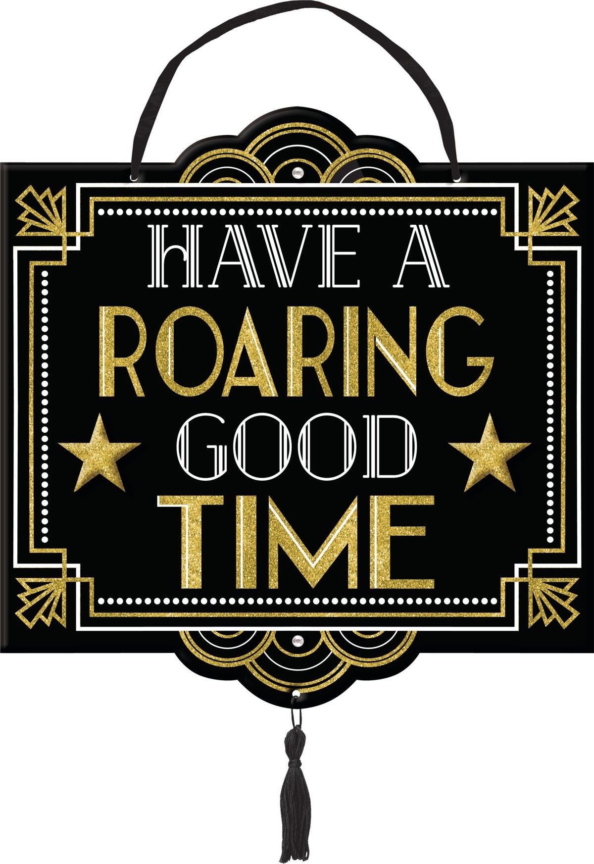 Glittering Hollywood "Have a Roaring Good Time" Hanging Sign