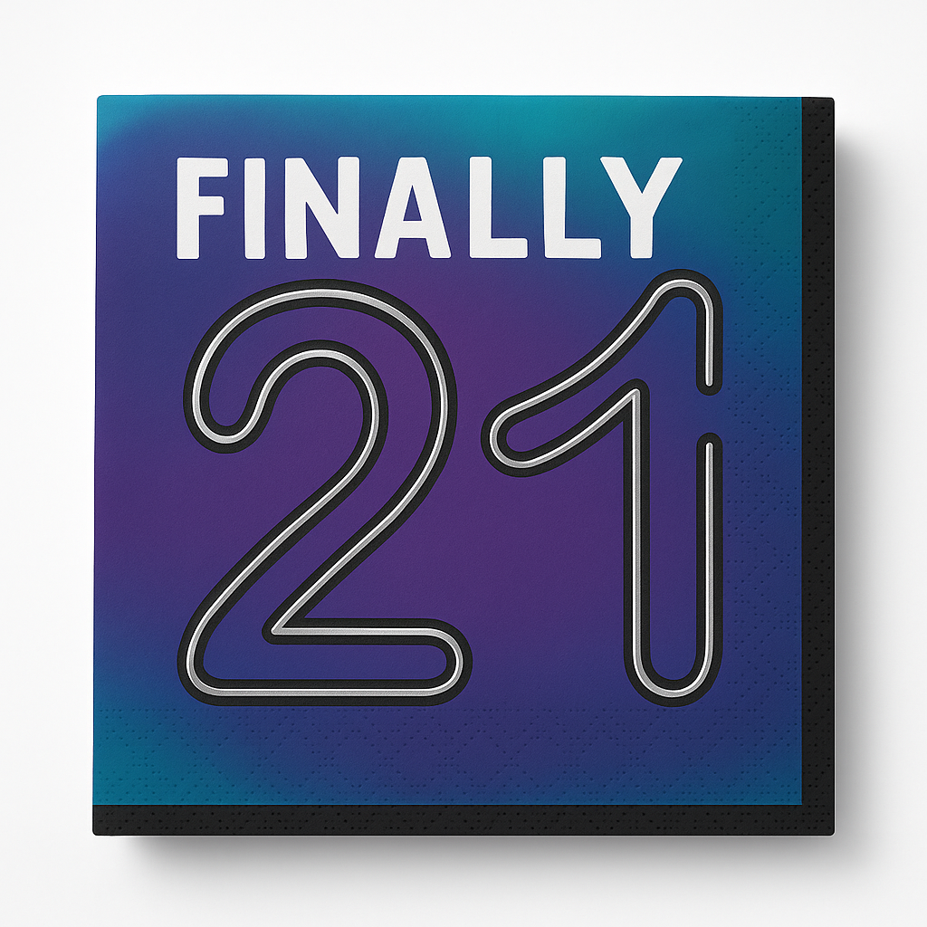 "Finally 21" Luncheon Napkins